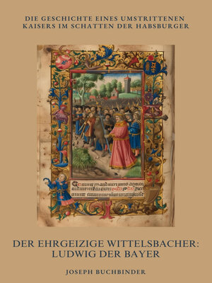 cover image of Der ehrgeizige Wittelsbacher